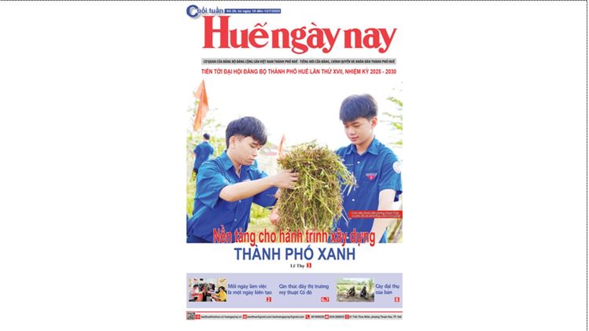 Please read Hue Today Weekend No. 28, published on July 10.