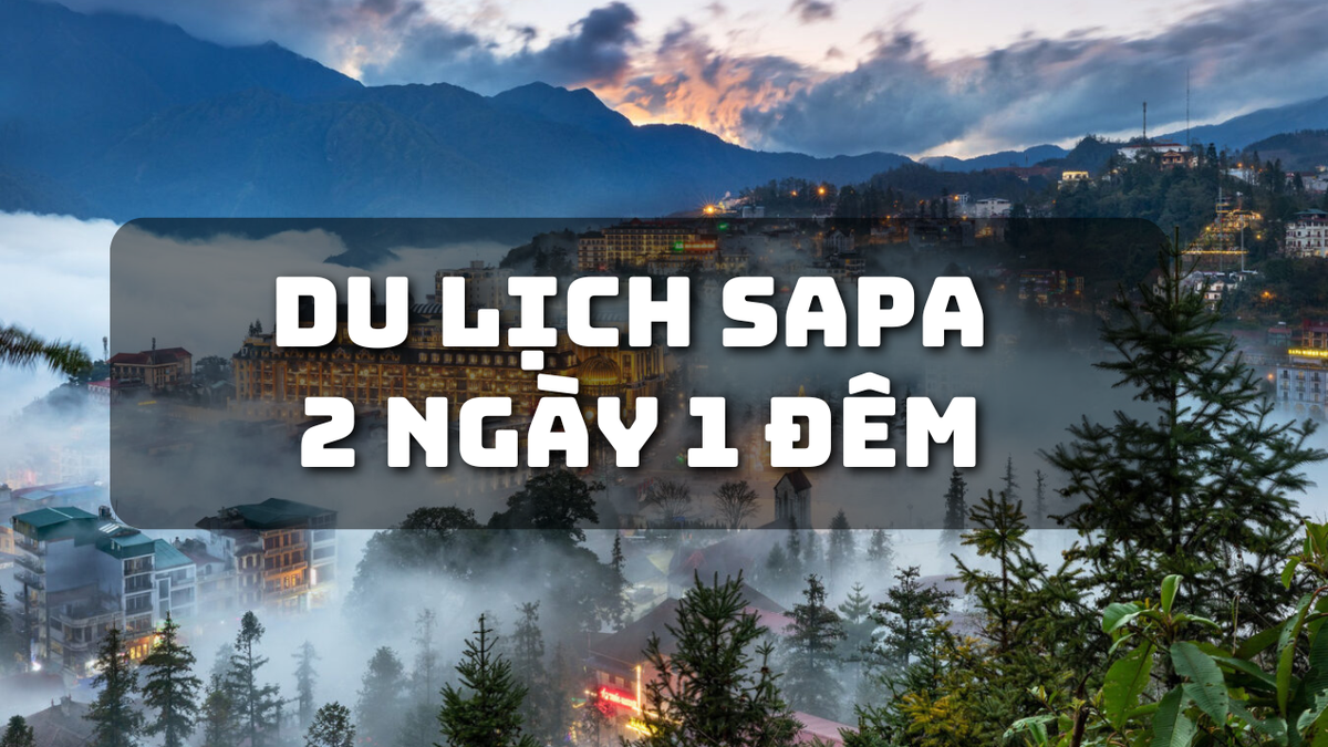 Pocket tips for a 2-day, 1-night trip to Sa Pa to save money