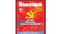 "Hanoi: Uuden aikakauden edelläkävijä" - erikoisjulkaisu, joka juhlistaa Hanoin kaupungin puoluekomitean 18. kongressia.
