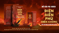 Mișcat și mândru de memoriile „Dien Bien Phu în aer - O epopee sub cerul arzător”