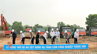 Byggeriet af infrastrukturprojektet for Thang Son Industrial Cluster begynder.