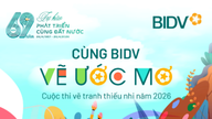 ការប្រកួតគូរគំនូររបស់កុមារ៖ "គូរក្តីសុបិន្តរបស់អ្នកជាមួយ BIDV"