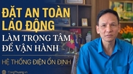 Đặt an toàn lao động làm trọng tâm để vận hành hệ thống điện ổn định