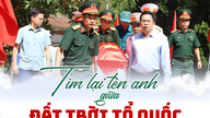 Tìm lại tên anh giữa đất trời Tổ quốc
