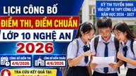 Aktueller Zeitplan für die Bekanntgabe der Prüfungsergebnisse und Zulassungsnoten für die 10. Klasse in Nghe An 2026.