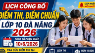 Di mana dan kapan saya bisa mengecek hasil ujian kelas 10 Da Nang tahun 2026 saya?