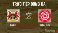 Livesändning av Ninh Binh mot The Cong Viettel i semifinalen i den nationella cupen den 11 juni 2026.