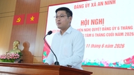 Xã An Ninh sơ kết tình hình thực hiện Nghị quyết Đảng ủy 6 tháng đầu năm 2026