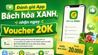 Comment obtenir un bon d'achat de 20 000 VND auprès de Bach Hoa XANH en une minute seulement en consultant l'application.