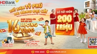 Pelanggan HDBank memenangi akaun simpanan bernilai ratusan juta VND dan percutian menarik ke Korea Selatan.