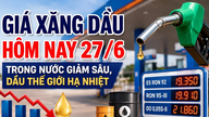 តម្លៃប្រេងឥន្ធនៈថ្ងៃនេះ ទី២៧ ខែមិថុនា៖ តម្លៃប្រេងពិភពលោកធ្លាក់ចុះម្តងទៀតនៅចុងសប្តាហ៍។