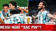 Nhận định Argentina vs Jordan: Messi 'sạc pin,' dàn kép phụ dự bị có lên tiếng?