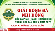 Résultats du tirage au sort du 5e tournoi de football pour enfants du journal Thanh Hoa et de la radio-télévision, 2026 - Coupe Long Son Cement