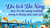 Het toerisme in Da Nang heeft in de eerste zes maanden van 2026 zijn groeimomentum behouden.