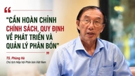 'Cần hoàn chỉnh chính sách, quy định về phát triển và quản lý phân bón'