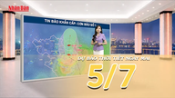 [영상] 2026년 7월 5일 오늘 밤과 내일 날씨 예보: 태풍 1호가 통킹만 북부로 접근 중이며, 베트남 북부에 매우 강한 비가 내리고 홍수, 돌발 홍수 및 산사태 위험이 있습니다.