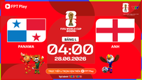 Link xem trực tiếp Panama vs Anh, 4h00 ngày 28.6 - bảng L World Cup 2026