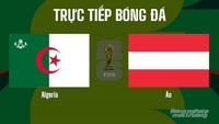 Nhận định, trực tiếp Algeria vs Áo trên VTV2 tại World Cup 2026 hôm nay 28/6/2026