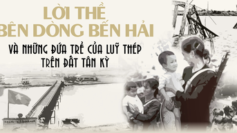 Lời thề bên dòng Bến Hải và những đứa trẻ của lũy thép trên đất Tân Kỳ