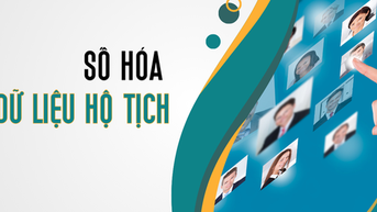 Số hóa dữ liệu hộ tịch, tiện ích cho người dân