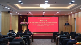 Đảng bộ Bộ Công Thương tập huấn nghiệp vụ công tác tổ chức đại hội Đảng các cấp