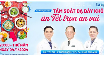 Ung thư dạ dày phát hiện sớm, điều trị hiệu quả 90%