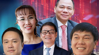 베트남에는 여전히 6명의 억만장자가 있는데, 작년에 자산을 늘린 사람은 누구일까?