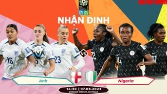 Nhận định, dự đoán kết quả Anh vs Nigeria, World Cup nữ 2023