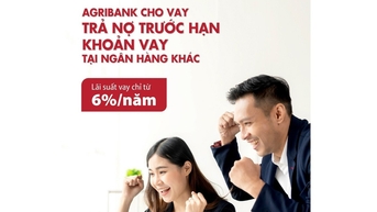 Agribank cho vay trả nợ trước hạn khoản vay tại các ngân hàng khác