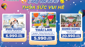 រីករាយជាមួយរដូវក្តៅដែលសន្សំសំចៃខ្ពស់ជាមួយនឹងប័ណ្ណបញ្ចុះតម្លៃរហូតដល់ 60% ពី Vietravel និង Mykingdom