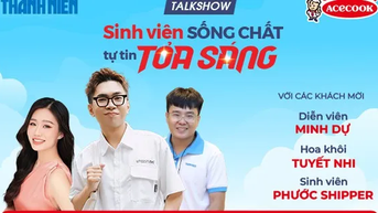 Nghe diễn viên Minh Dự, shipper nói tiếng Pháp, hoa khôi Tuyết Nhi kể chuyện 'sống chất'