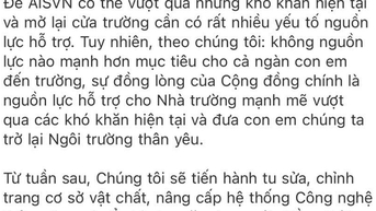 Trường quốc tế AISVN sẽ khai giảng trở lại vào tháng 1.2025?