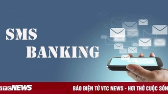 Giải pháp cho người dùng SMS Banking: Tiện lợi, tiết kiệm