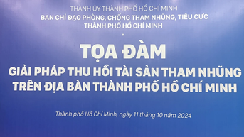 Tọa đàm "Giải pháp thu hồi tài sản tham nhũng trên địa bàn TPHCM”