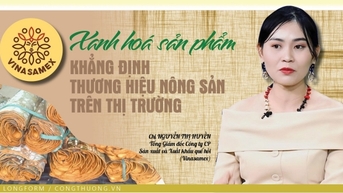 "Xanh hoá" sản phẩm, khẳng định thương hiệu nông sản trên thị trường