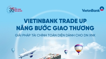 VietinBank: 수출입 기업을 위한 포괄적인 인센티브 프로그램
