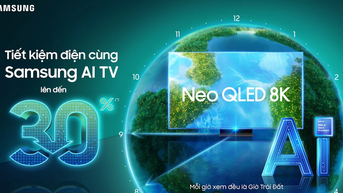 Bật Samsung AI TV, mỗi giờ xem đều là Giờ Trái Đất