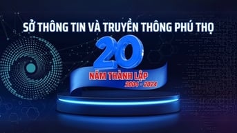 20 năm dấu ấn phát triển của Sở Thông tin và Truyền thông