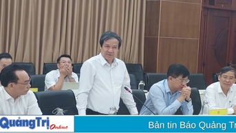 Bộ trưởng Bộ GD&ĐT Nguyễn Kim Sơn làm việc với tỉnh Quảng Trị