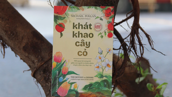 "Khát khao cây cỏ" và mối quan hệ tương hỗ giữa con người - thiên nhiên