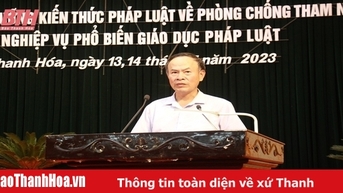 Tập huấn, bồi dưỡng kiến thức pháp luật về phòng, chống tham nhũng và nghiệp vụ phổ biến giáo dục pháp luật