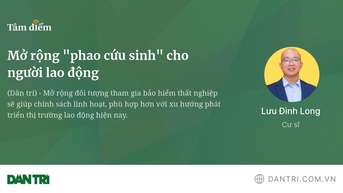 Mở rộng "phao cứu sinh" cho người lao động