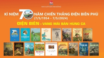 NXB Kim Đồng ra mắt 17 ấn phẩm kỷ niệm Chiến thắng Điện Biên Phủ
