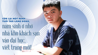 Còn lại một mình, tuổi thơ trôi qua dạt lại, nam sinh ở nhờ nhà kho khách sạn đang viết trang mới!