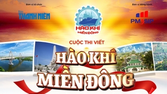 Báo Thanh Niên phát động cuộc thi viết 'Hào khí miền Đông'