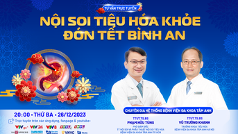 Tư vấn sức khỏe: Nội soi tiêu hóa khỏe
