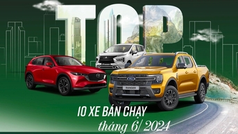 Loạt xe bán chạy tháng 6: Ranger dẫn đầu, Mazda CX-5 giữ sức hút