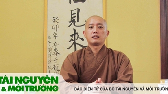 Góc nhìn của Phật giáo trong bảo vệ môi trường