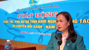 Phát động cuộc thi "Phụ nữ Hà Tĩnh khởi nghiệp sáng tạo và chuyển đổi xanh"
