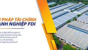 SHB cung cấp gói giải pháp hấp dẫn cho doanh nghiệp FDI